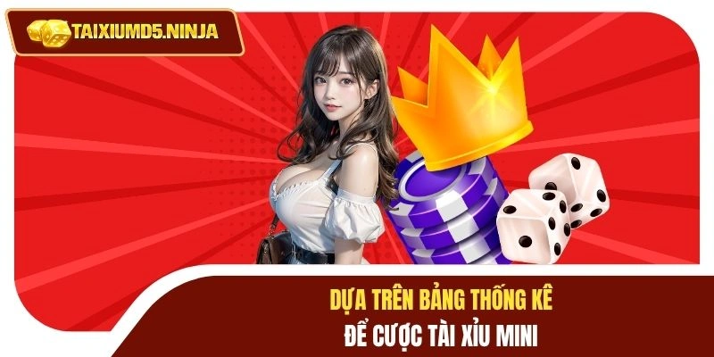 Tài Xỉu Mini Đẳng Cấp Cược Đa Nhiệm Không Phải Chờ Đợi 3 Dựa trên bảng thống kê để cược tài xỉu mini